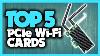 Best Pcie Wifi Cards In 2020 Top 5 Wifi Cards For Fast Internet Connection