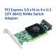 Pcie3.0 X16 To 4 X U. 2 Nvme Ssd Switch Adapter With Plx8747 Controller