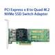 Adaptateur De Commutation Pci Express X 8 Vers 4 Ports M.2 Nvme Ssd 2280mm