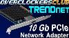 Occup Checks Out L'adaptateur Réseau Trendnet 10 Gigabit Pcie